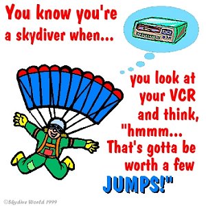 You know you are a skydiver when...