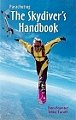 Parachuting - The Skydiver's Handbook